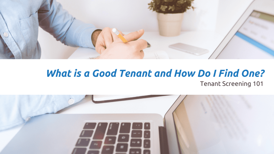How Do I Find A Good Kansas City Tenant? Kansas City Tenant Screening 101
