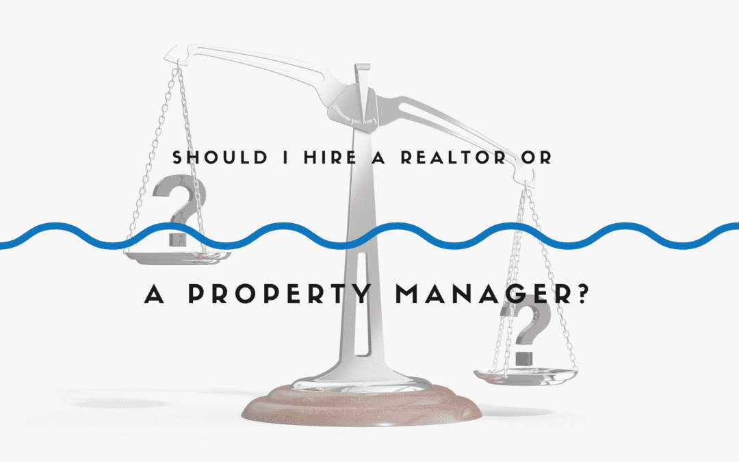 Should I Hire a Kansas City Property Manager or a Realtor to Rent Out My House?