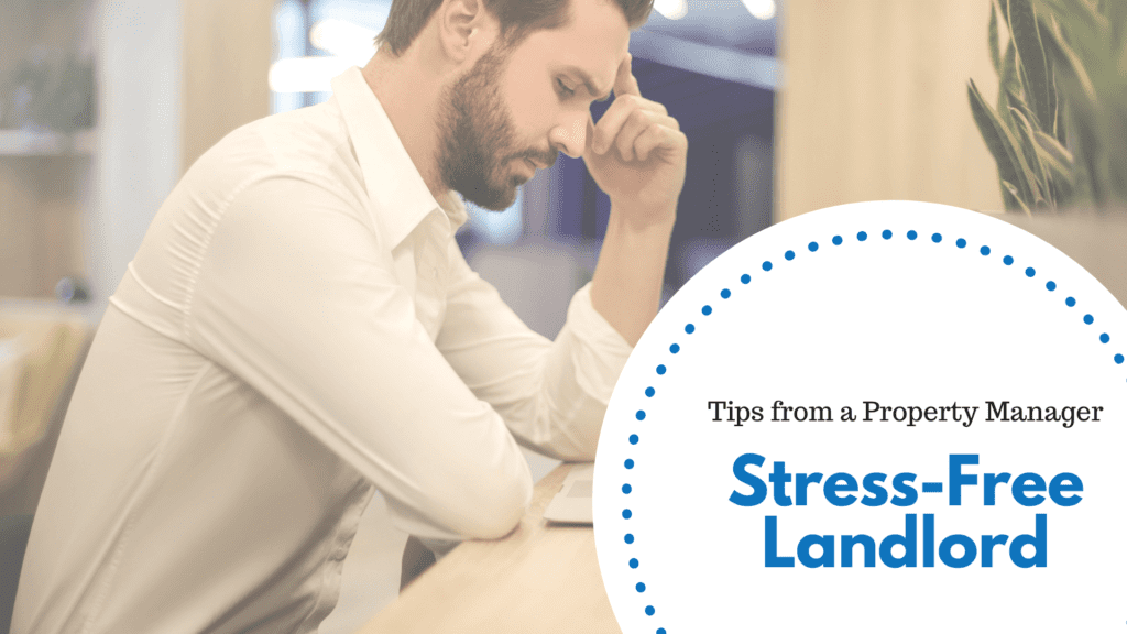 Want to be a Stress-Free Landlord in Kansas City? 6 Tips from a Property Manager