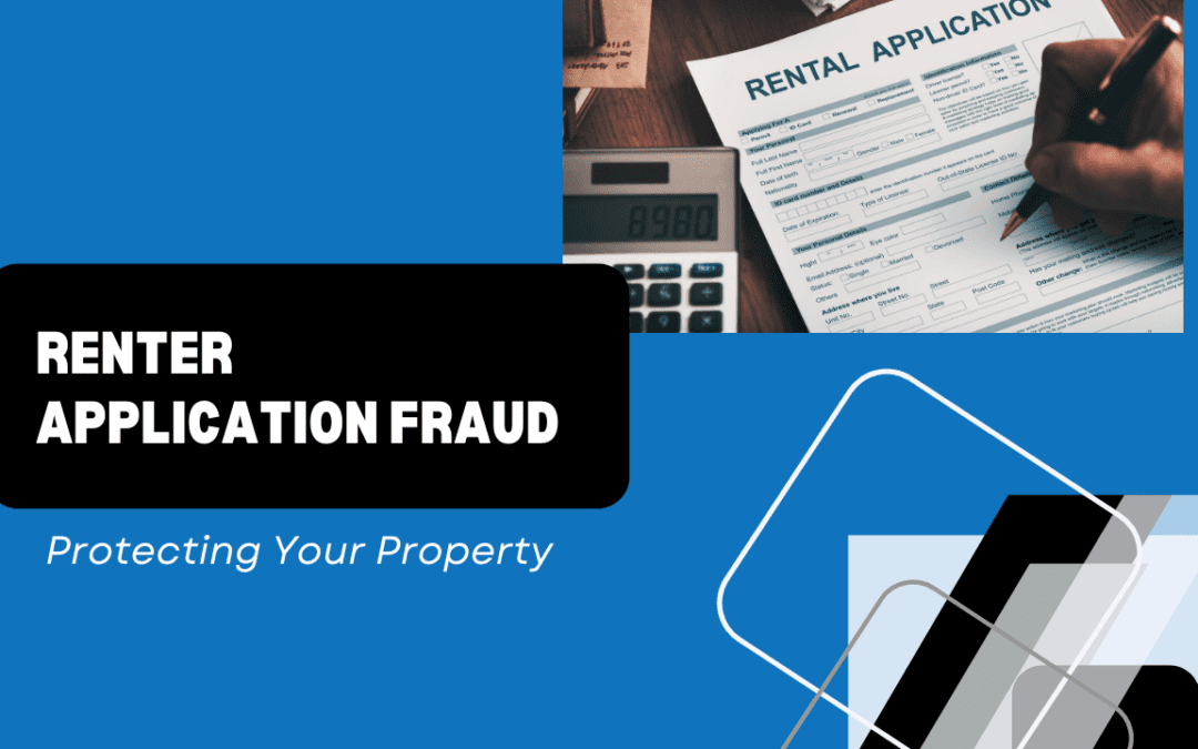 Renter Application Fraud: Protecting Your Property
