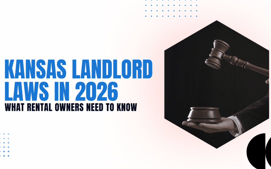 Kansas Landlord Laws in 2026: What Johnson County Rental Owners Need to Know