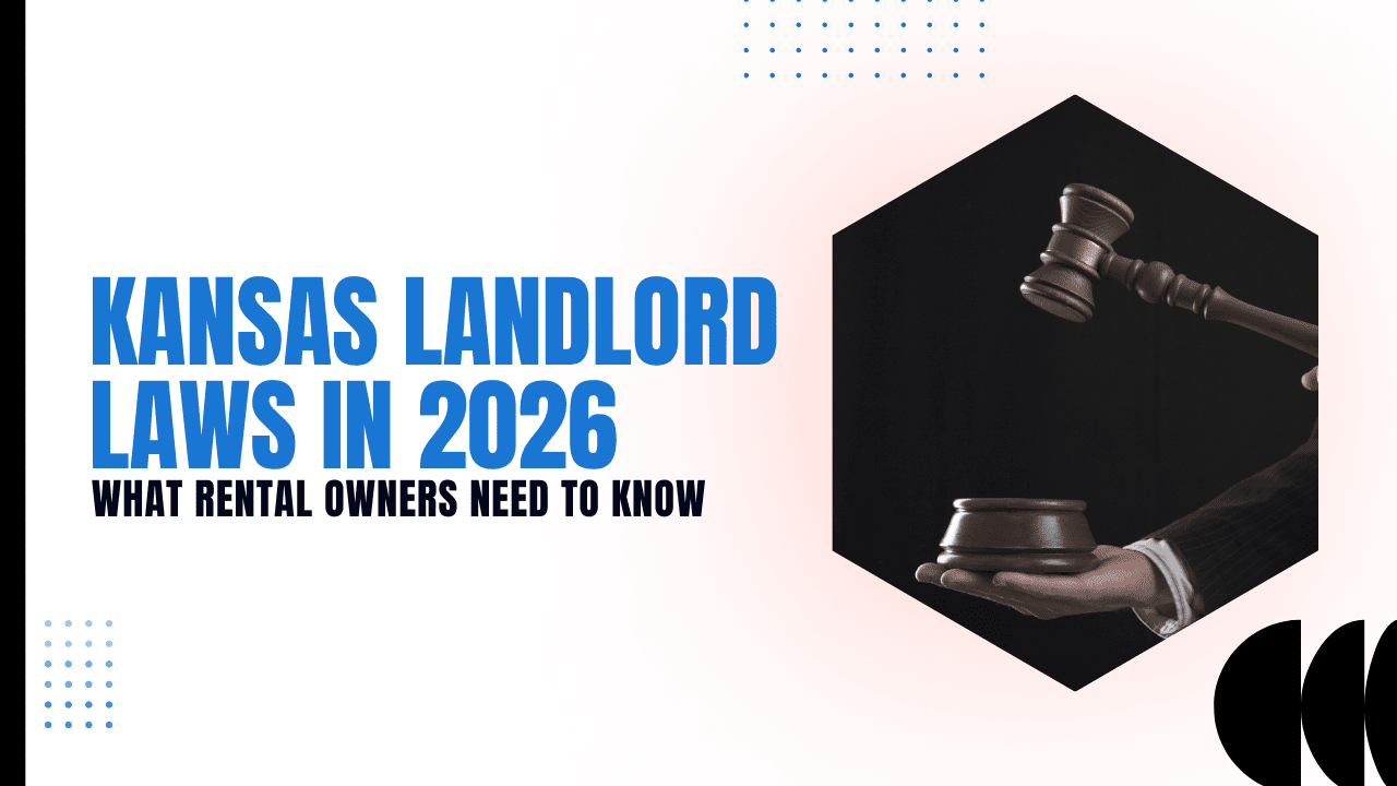 Kansas Landlord Laws in 2026: What Johnson County Rental Owners Need to Know