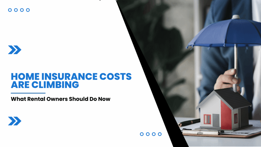 Home Insurance Costs Are Climbing in Kansas: What Johnson County Rental Owners Should Do Now - Article Banner